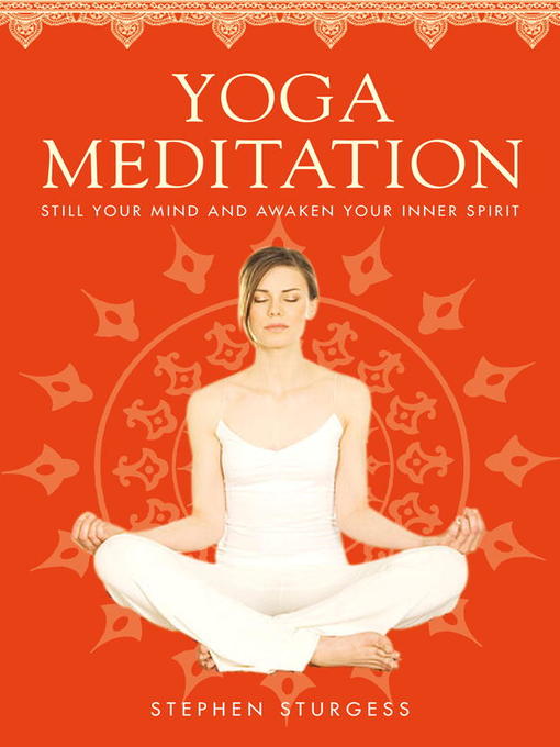 Title details for Yoga Meditation by Stephen Sturgess - Available